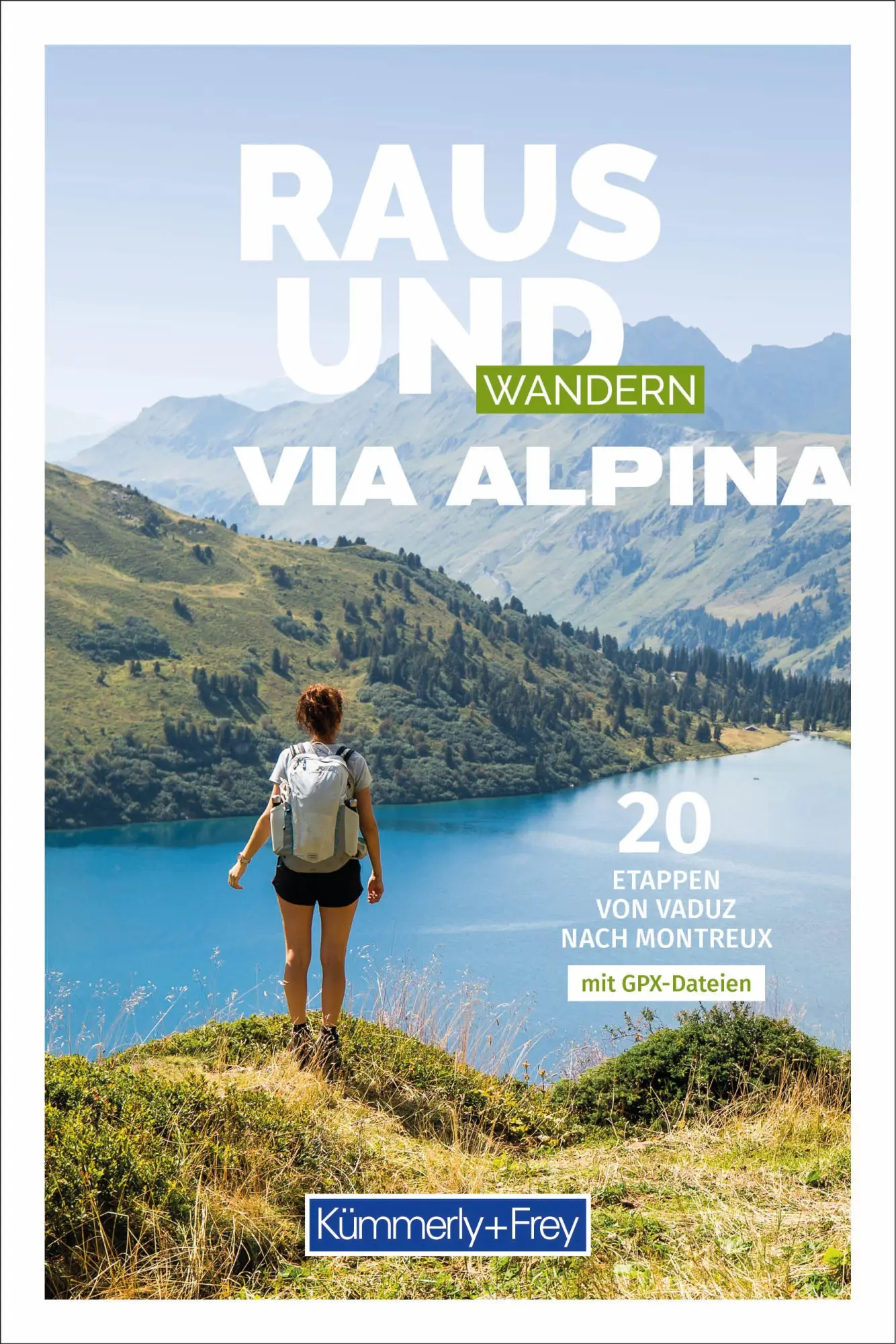 Cover: 9783259300145 | Kümmerly+Frey Raus und Wandern Via Alpina - Wanderführer | Taschenbuch