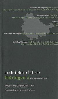 Cover: 9783957730145 | Architekturführer Thüringen 2 | Vom Bauhaus bis heute | Wieler (u. a.)