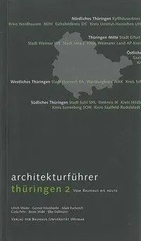 Cover: 9783957730145 | Architekturführer Thüringen 2 | Vom Bauhaus bis heute | Wieler (u. a.)