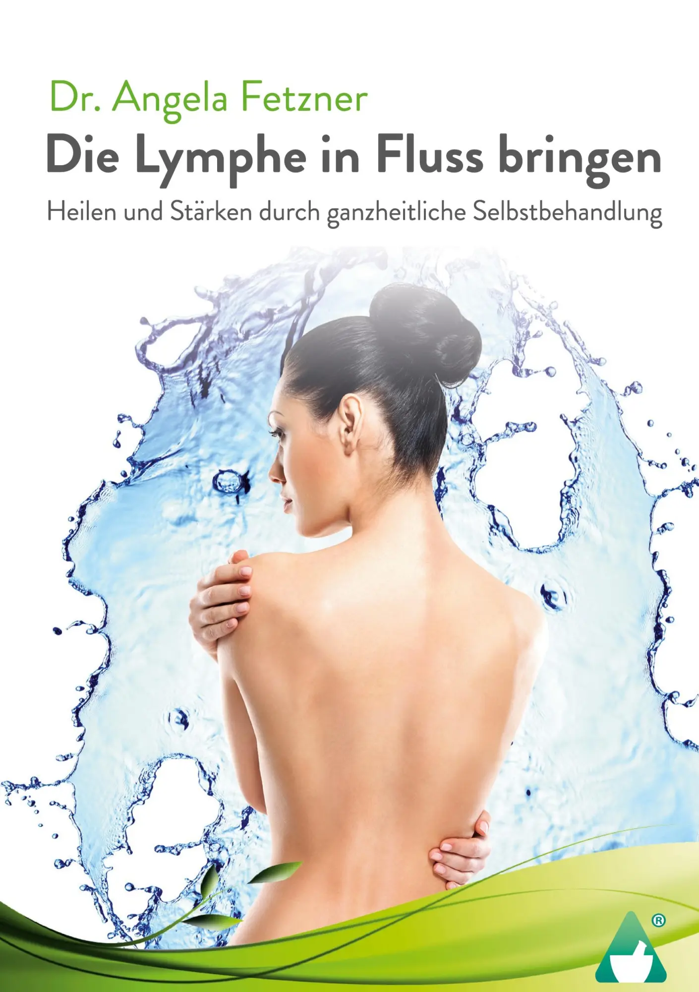 Cover: 9783986680145 | Die Lymphe in Fluss bringen | Angela Fetzner | Taschenbuch | 208 S.