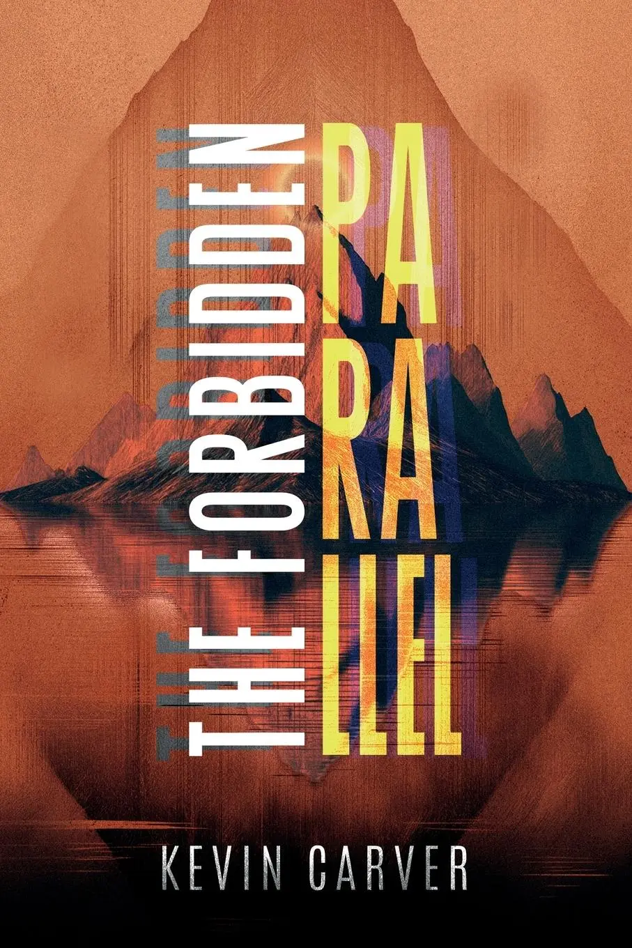 Cover: 9798894310145 | The Forbidden Parallel | Kevin Carver | Taschenbuch | Englisch | 2025
