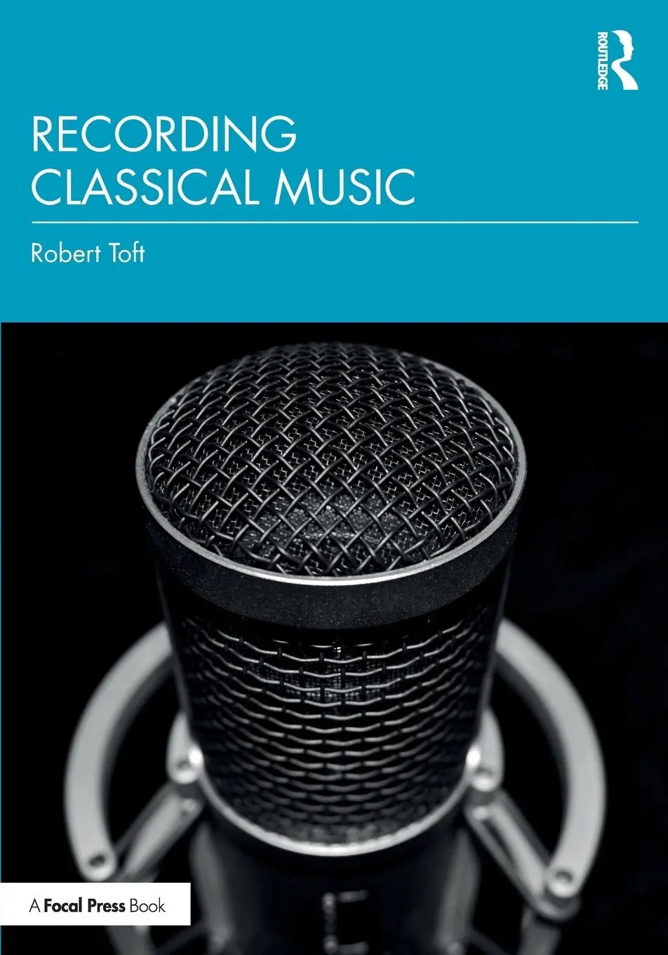 Cover: 9780815380245 | Recording Classical Music | Robert Toft | Taschenbuch | Englisch Cover: 9780815380245 | Recording Classical Music | Robert Toft | Taschenbuch | Englisch