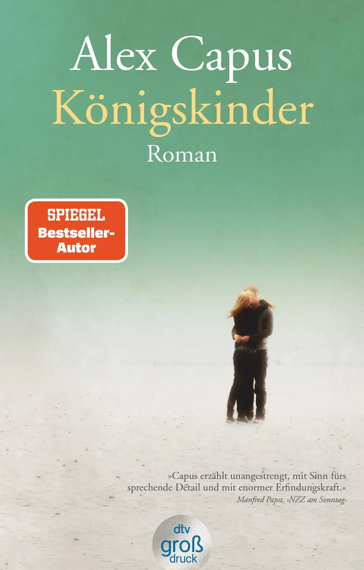 Cover: 9783423250245 | Königskinder | Alex Capus | Taschenbuch | dtv- Großdruck | 240 S.
