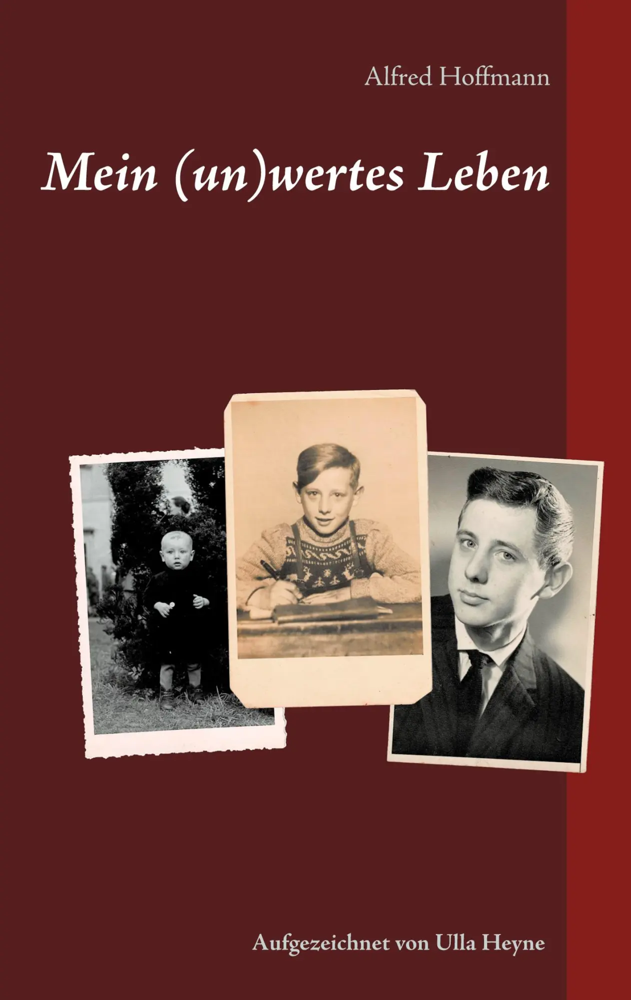 Cover: 9783752620245 | Mein (un)wertes Leben | Eine Biografie | Alfred Hoffmann | Taschenbuch