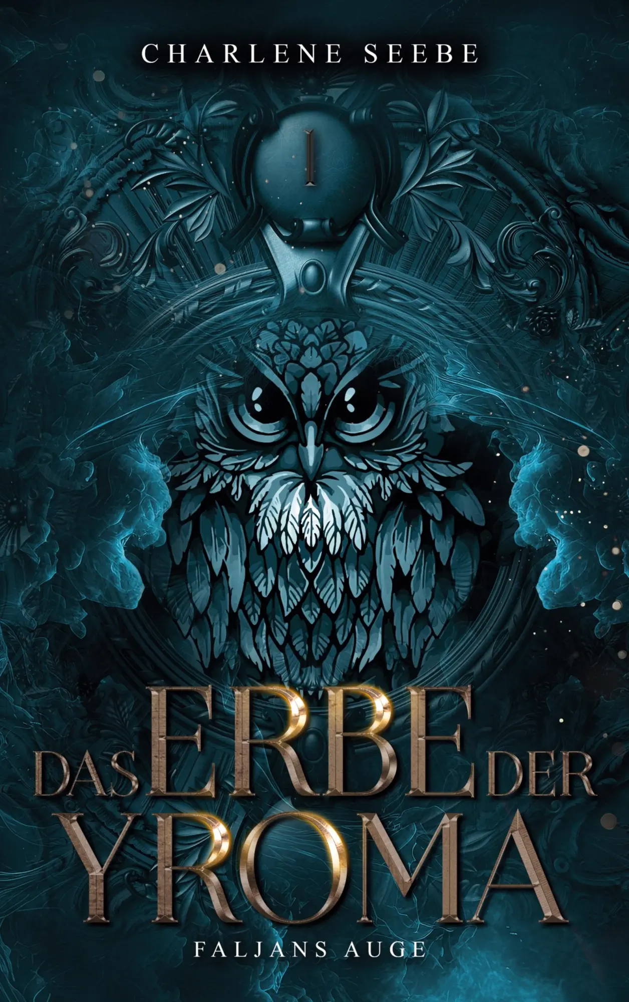 Cover: 9783819280245 | Das Erbe der Yroma | Faljans Auge | Charlene Seebe | Taschenbuch