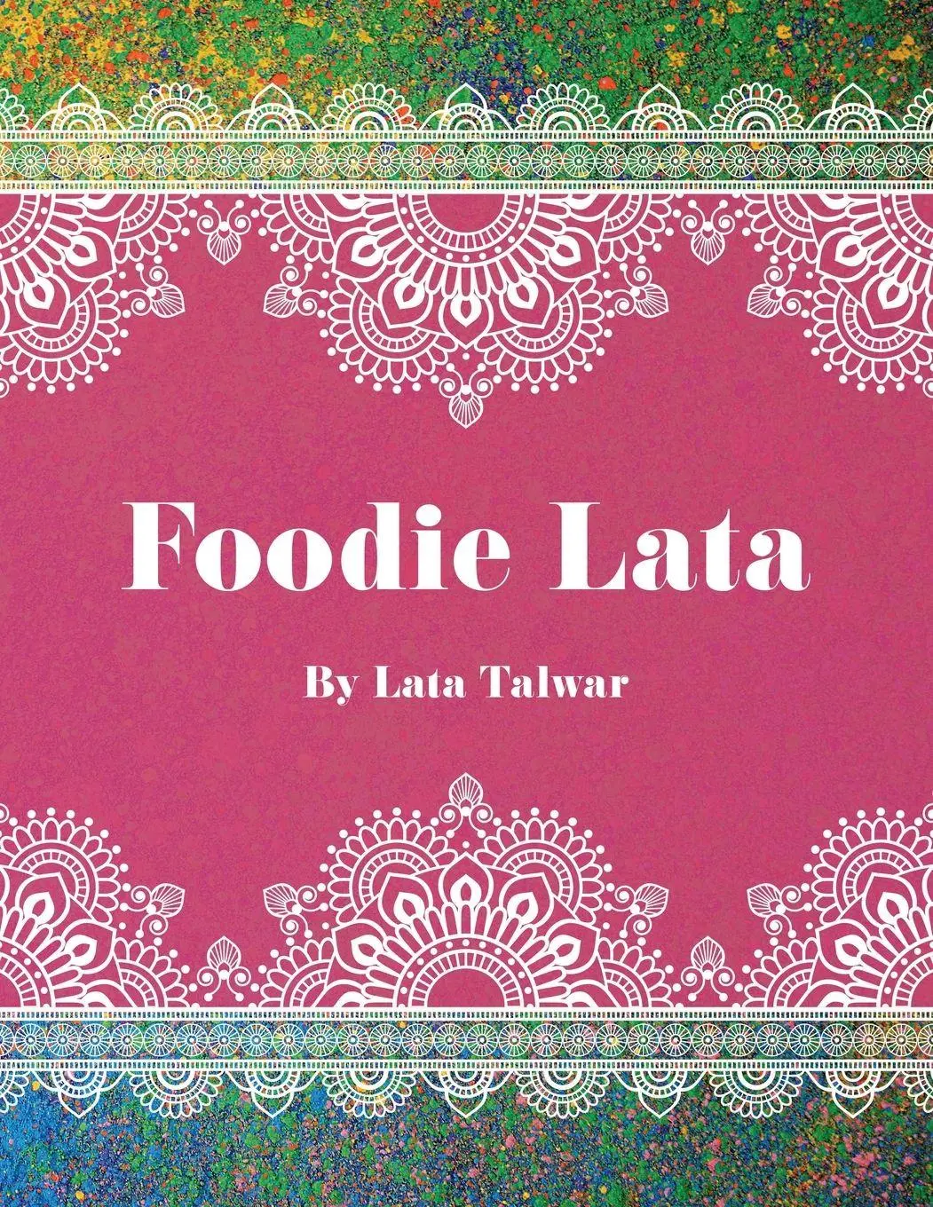 Cover: 9781728390345 | Foodie Lata | Lata Talwar | Taschenbuch | Kartoniert / Broschiert
