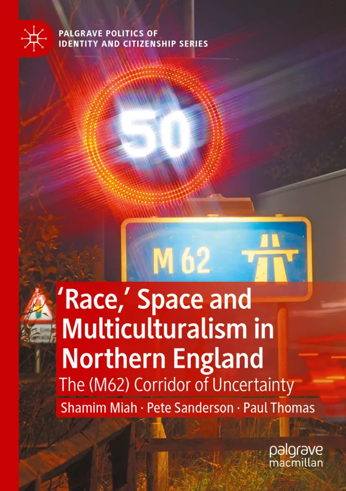 'Race,' Space and Multiculturalism in Northern England