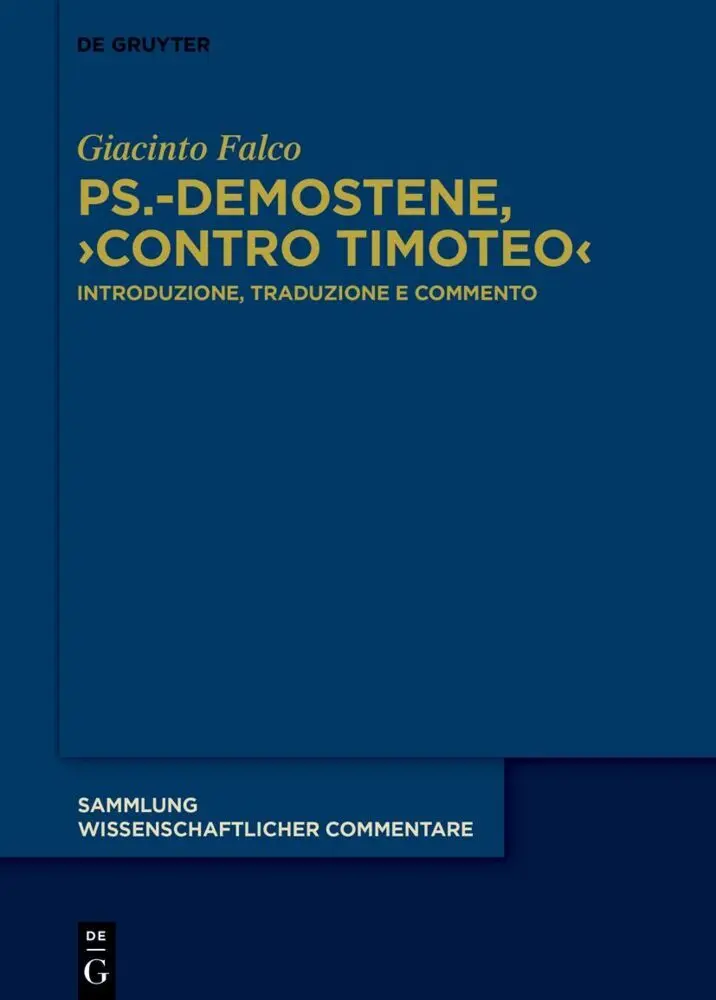 Cover: 9783111390345 | Ps.-Demostene, 'Contro Timoteo' | Introduzione, traduzione e commento