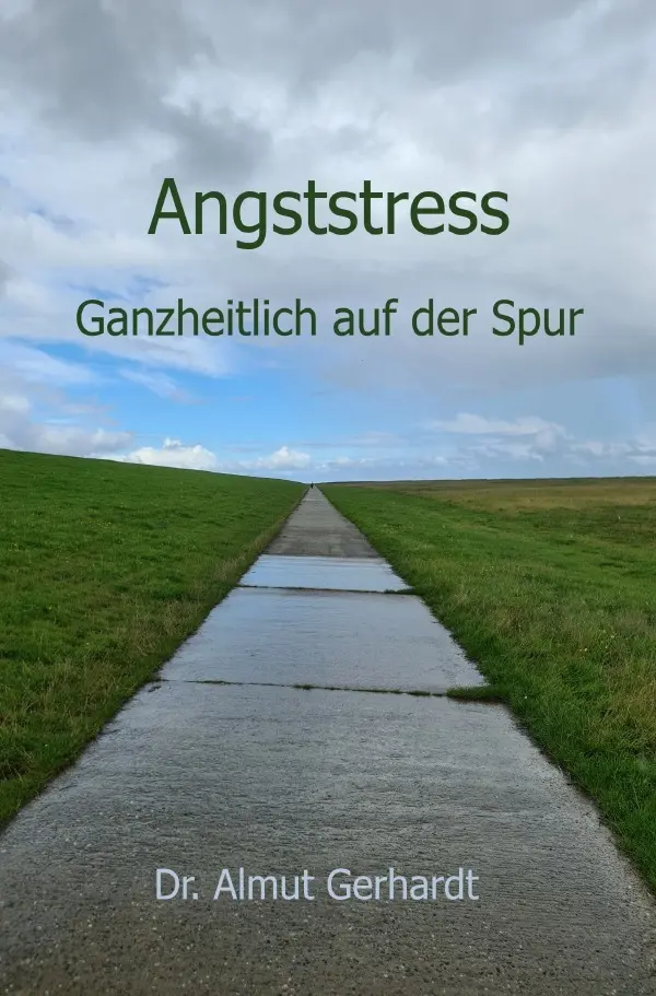Cover: 9783565050345 | Angststress ganzheitlich auf der Spur | DE | Almut Gerhardt | Buch