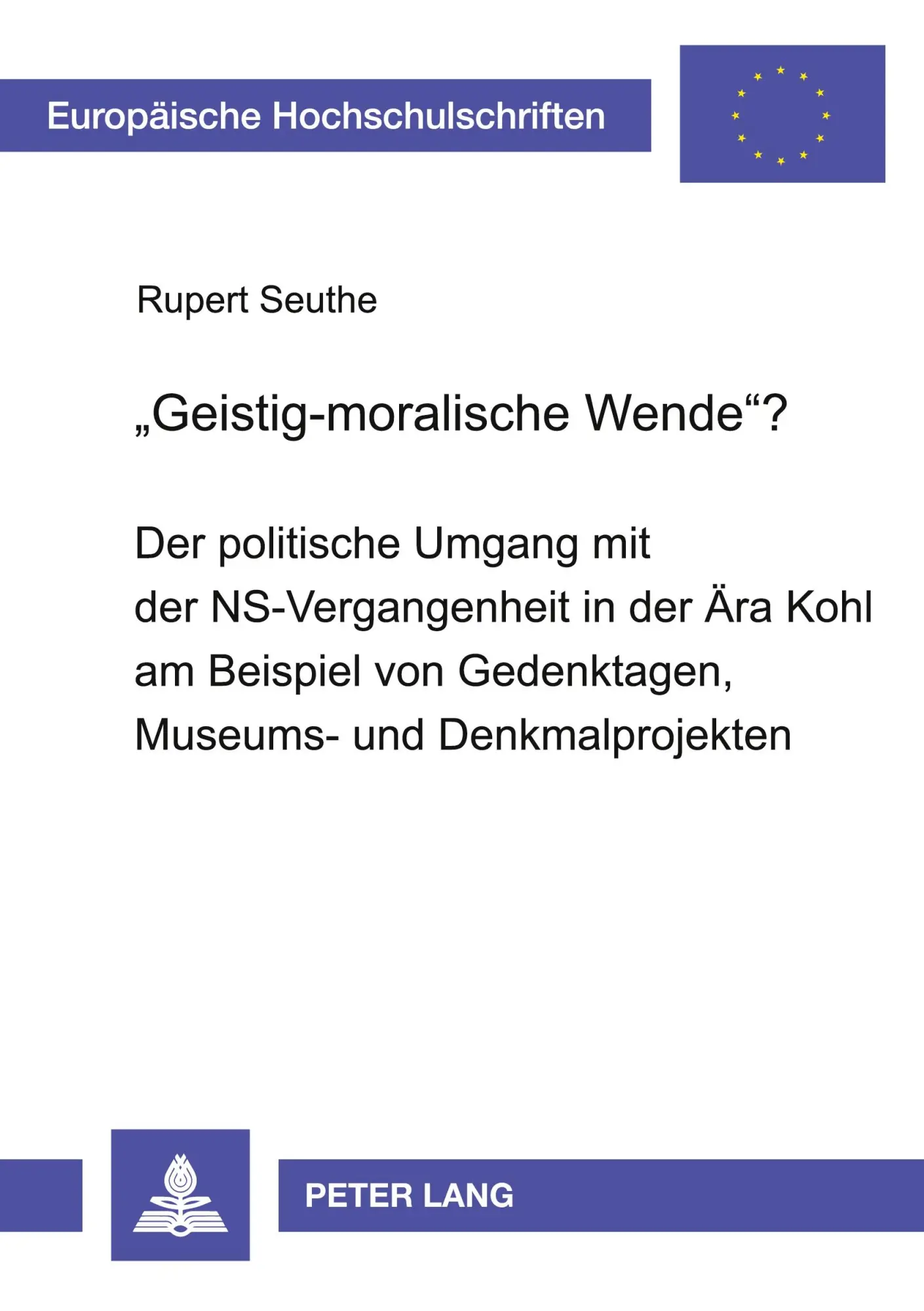 Cover: 9783631380345 | 'Geistig-moralische Wende'? | Rupert Seuthe | Taschenbuch | 340 S.