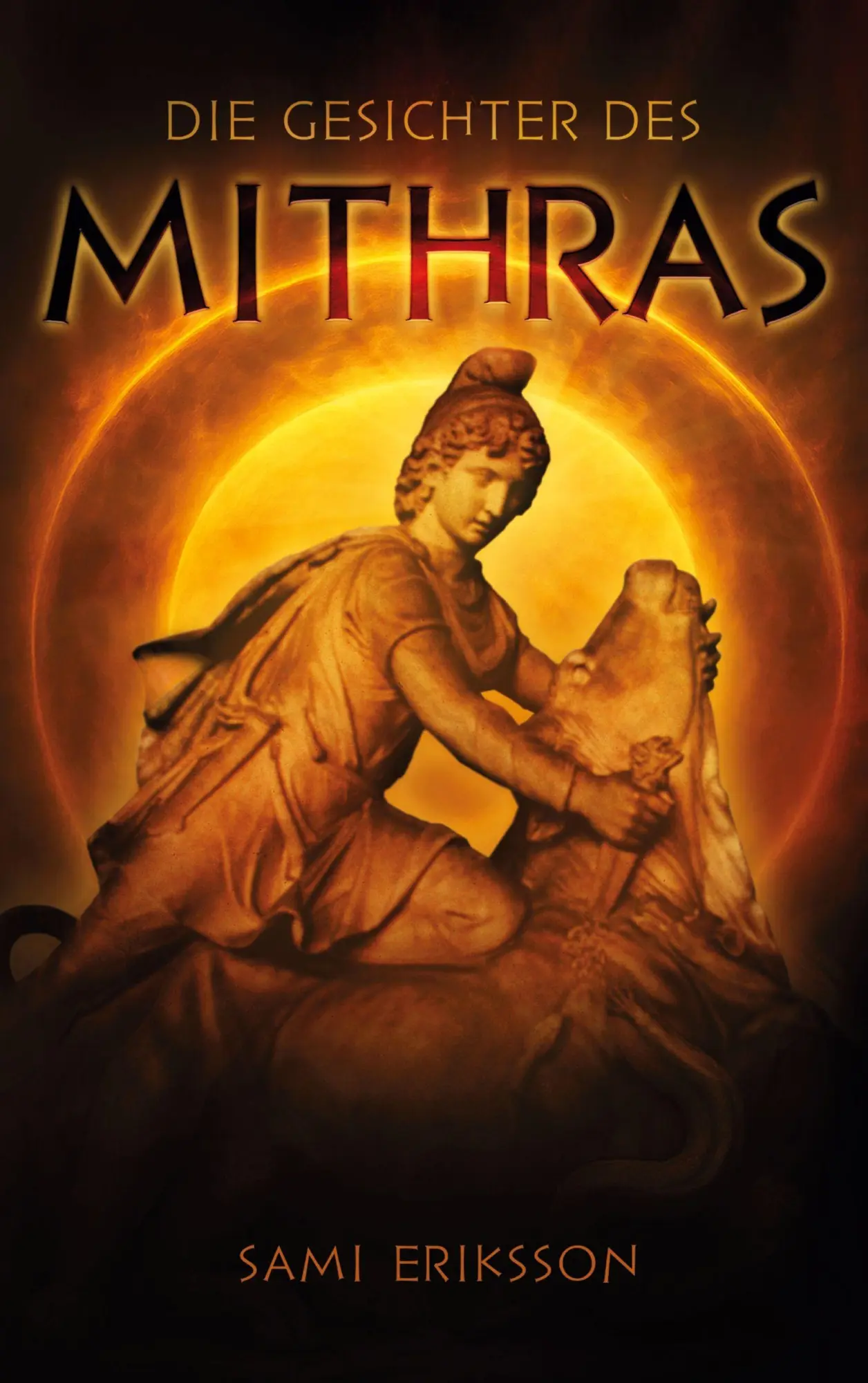 Cover: 9783695120345 | Die Gesichter des Mithras | Sami Eriksson | Taschenbuch | 324 S.