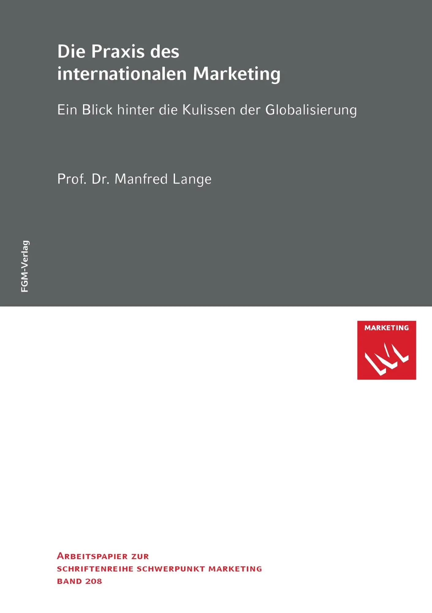 Cover: 9783940260345 | Die Praxis des internationalen Marketing | Manfred Lange (u. a.)