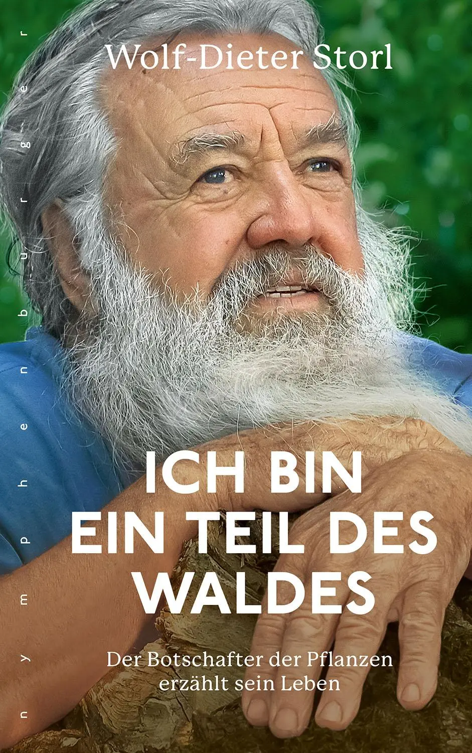 Cover: 9783968600345 | Ich bin ein Teil des Waldes | Wolf-Dieter Storl | Buch | 336 S. | 2021