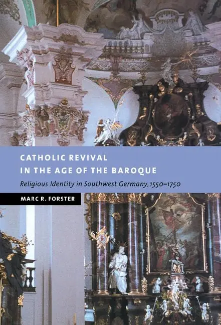 Cover: 9780521780445 | Catholic Revival in the Age of the Baroque | Marc R. Forster | Buch