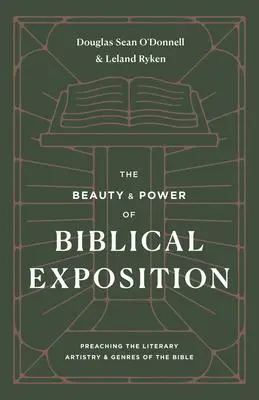 Cover: 9781433570445 | The Beauty and Power of Biblical Exposition | O'Donnell (u. a.) | Buch