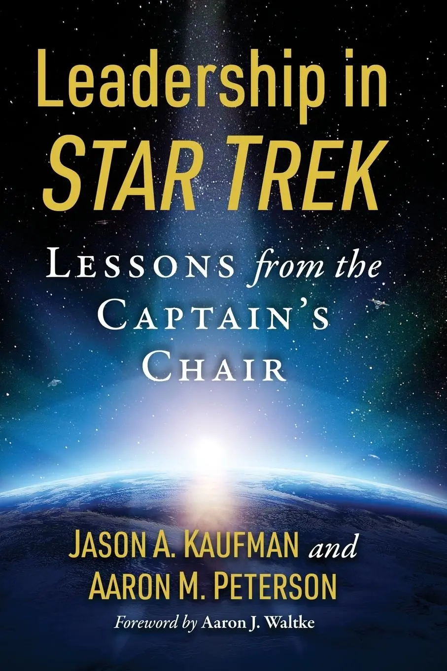 Cover: 9781476690445 | Leadership in Star Trek | Lessons from the Captain's Chair | Buch