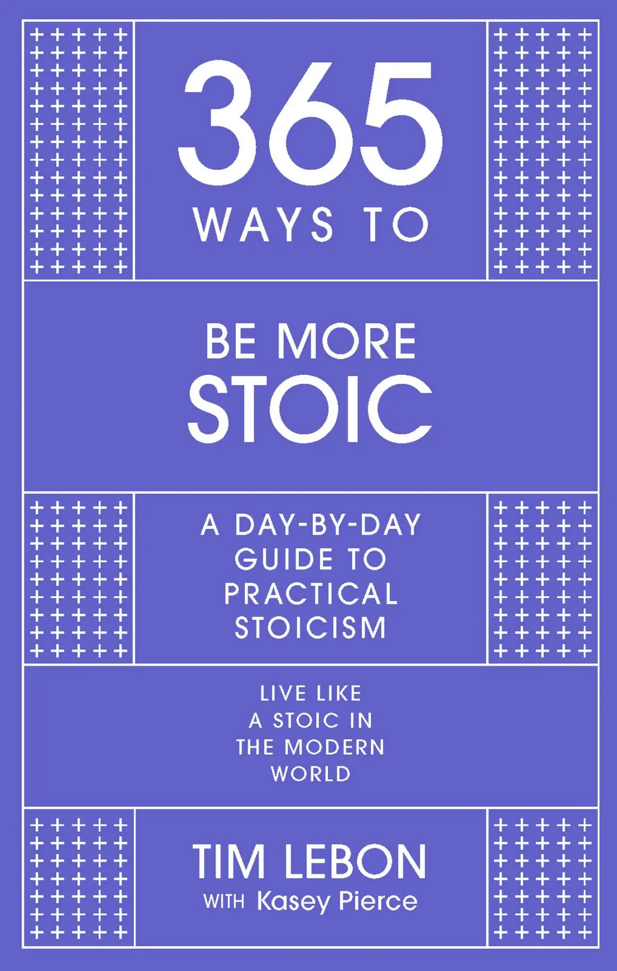Cover: 9781529390445 | 365 Ways to Be More Stoic | A Day-By-Day Guide to Practical Stoicism