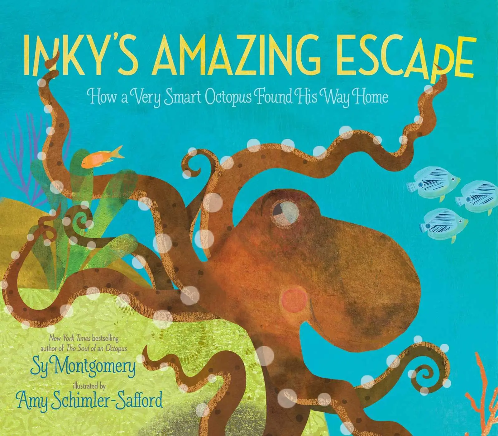 Cover: 9781534480445 | Inky's Amazing Escape | How a Very Smart Octopus Found His Way Home