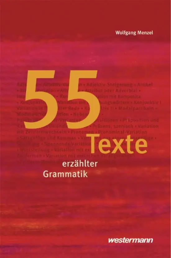 Cover: 9783141220445 | 55 Texte erzählter Grammatik | Wolfgang Menzel | Buch | 148 S. | 2004