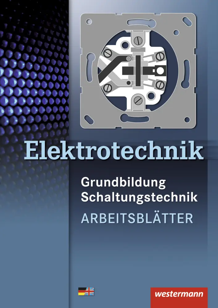 Cover: 9783142210445 | Elektrotechnik | Grundbildung, Schaltungstechnik Arbeitsblätter | Buch