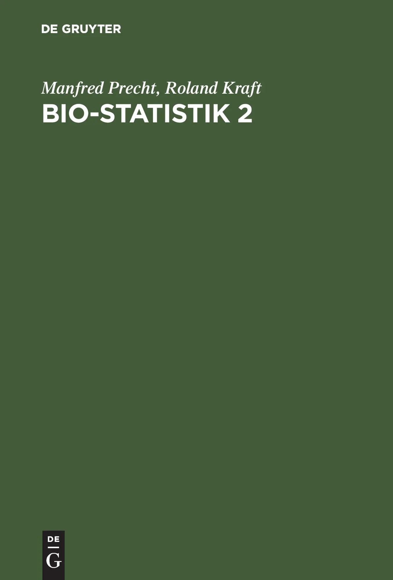 Cover: 9783486220445 | Bio-Statistik 2 | Roland Kraft (u. a.) | Buch | XI | Deutsch | 1993
