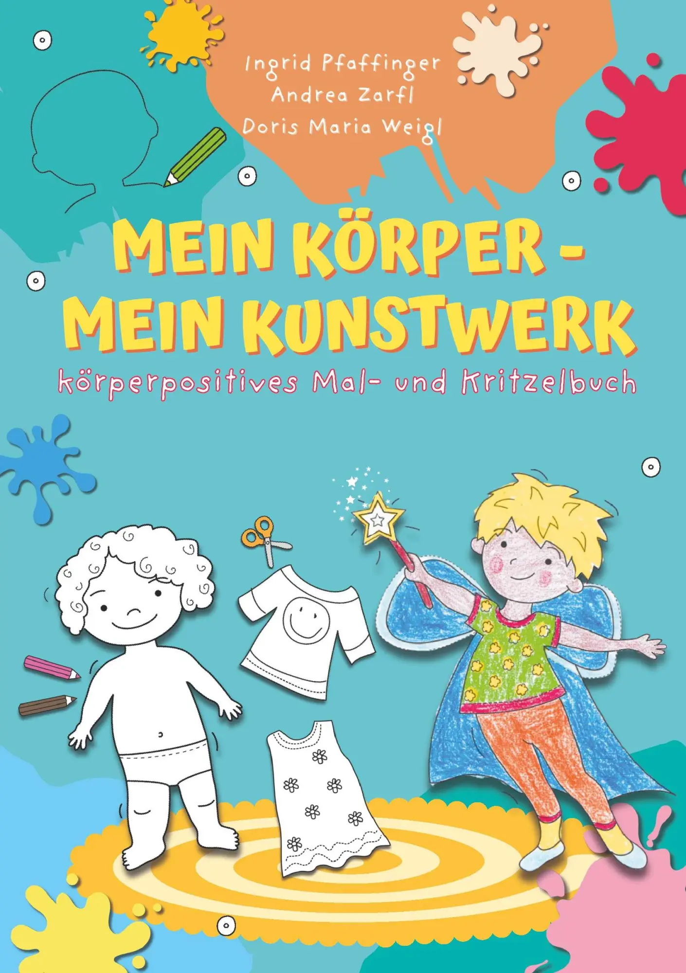 Cover: 9783991810445 | Mein Körper - mein Kunstwerk! | körperpositives Mal- und Kritzelbuch