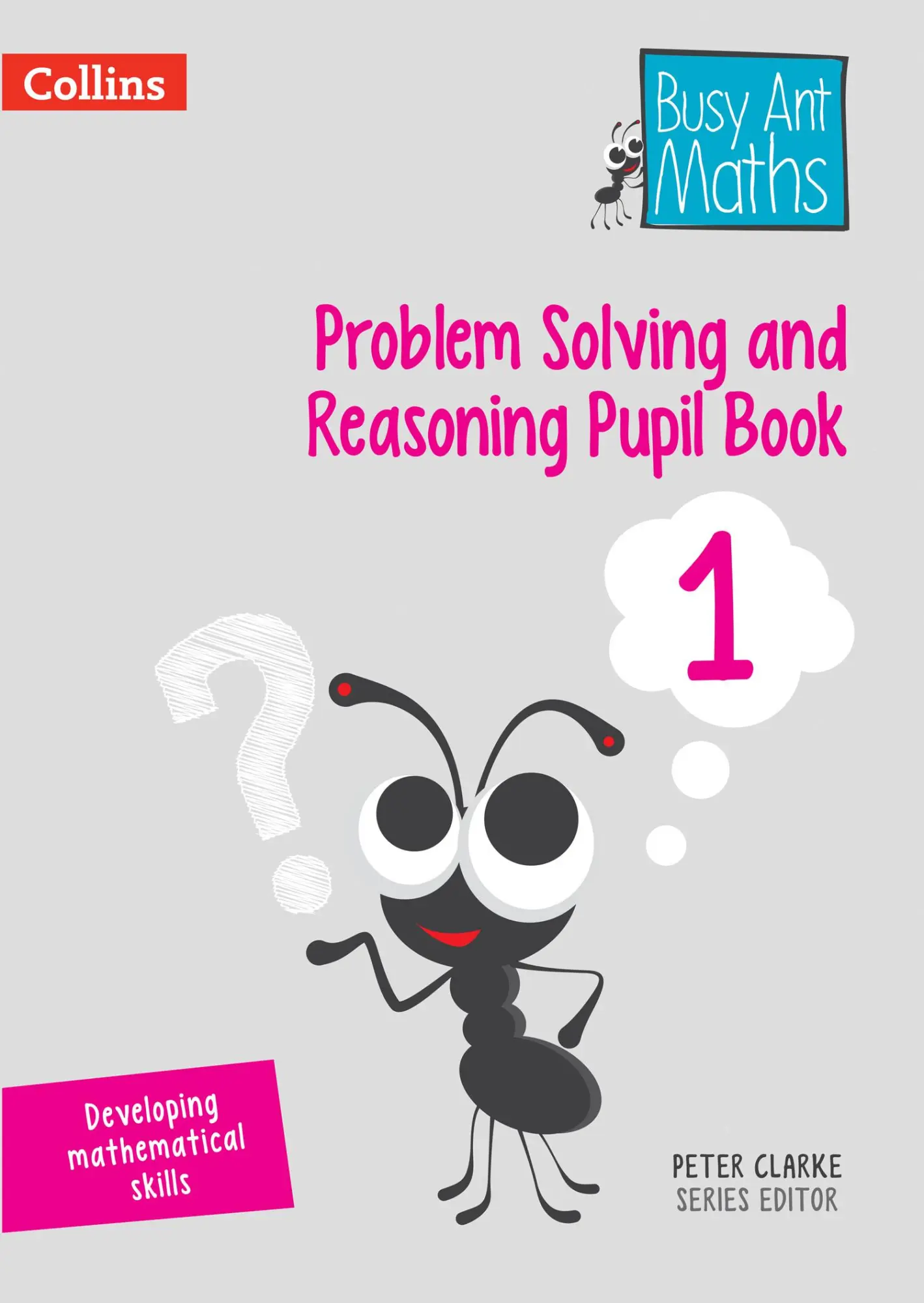 Cover: 9780008260545 | Problem Solving and Reasoning Pupil Book 1 | Peter Clarke | Buch