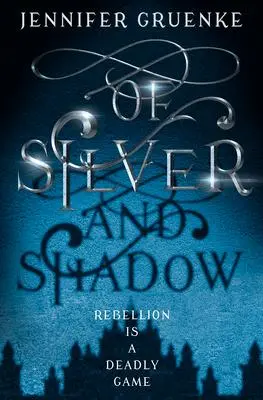 Cover: 9781635830545 | Of Silver and Shadow | Jennifer Gruenke | Taschenbuch | Englisch