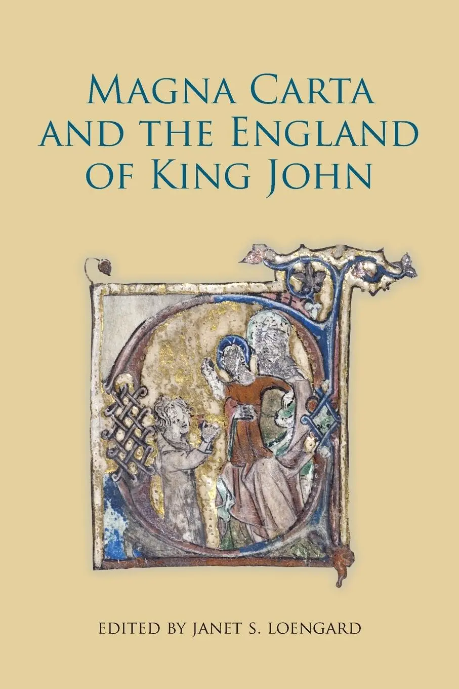 Cover: 9781783270545 | Magna Carta and the England of King John | Janet S Loengard | Buch