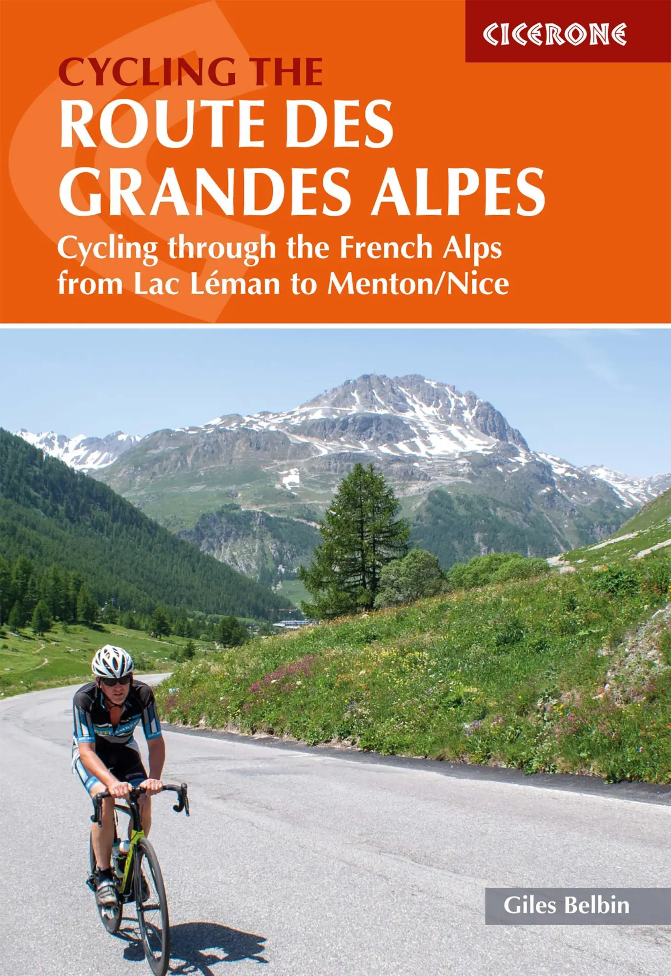 Cover: 9781786310545 | Cycling the Route Des Grandes Alpes | Giles Belbin | Taschenbuch