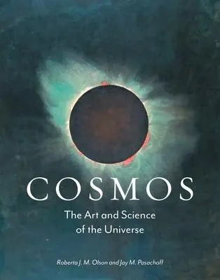 Cover: 9781789140545 | Cosmos | The Art and Science of the Universe | Olson (u. a.) | Buch
