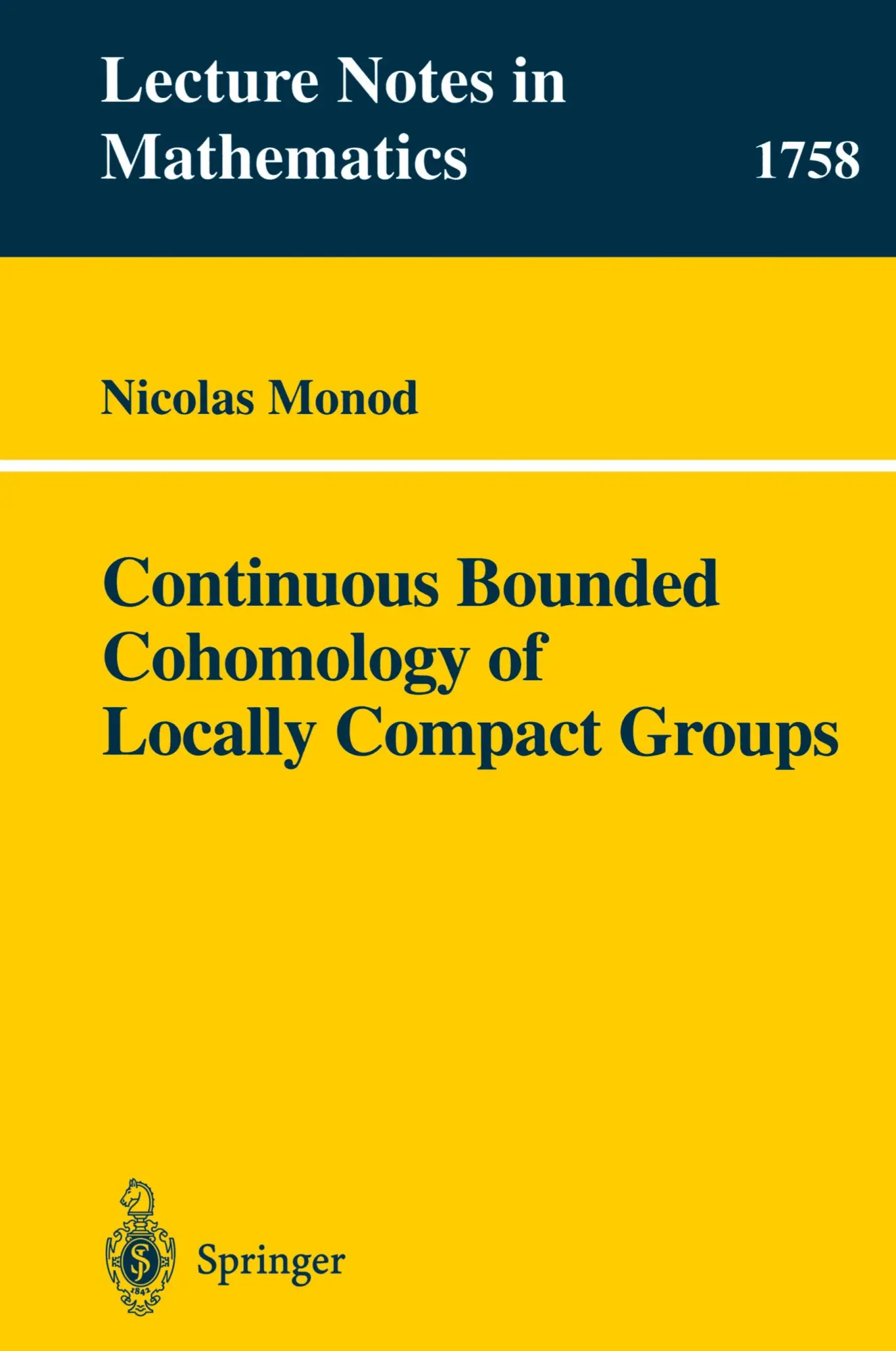 Cover: 9783540420545 | Continuous Bounded Cohomology of Locally Compact Groups | Monod | Buch