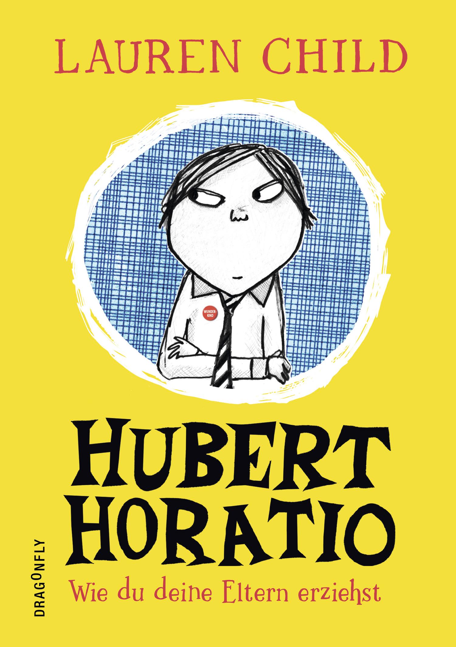 Cover: 9783748800545 | Hubert Horatio - Wie du deine Eltern erziehst | Lauren Child | Buch