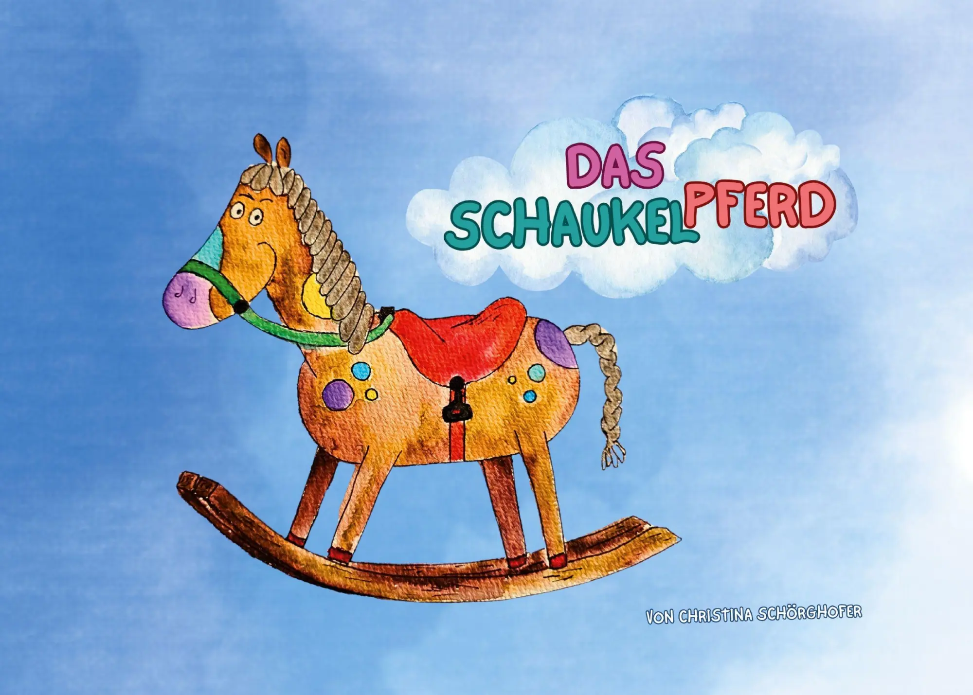 Cover: 9783819250545 | Das Schaukelpferd | Christina Schörghofer | Taschenbuch | 36 S. | 2025