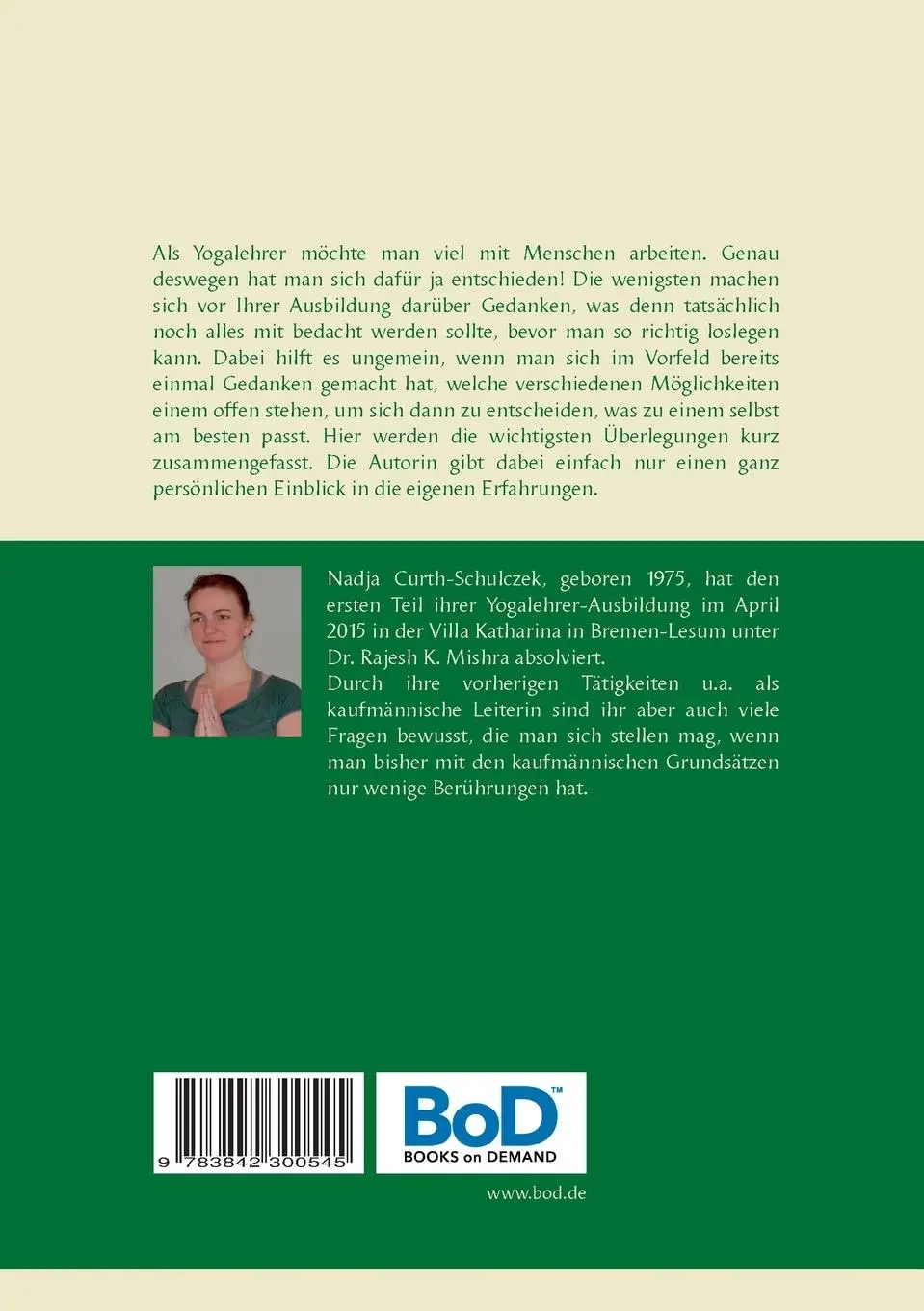 Rückseite: 9783842300545 | Endlich Yogalehrer - wie fange ich jetzt an? | Nadja Curth-Schulczek