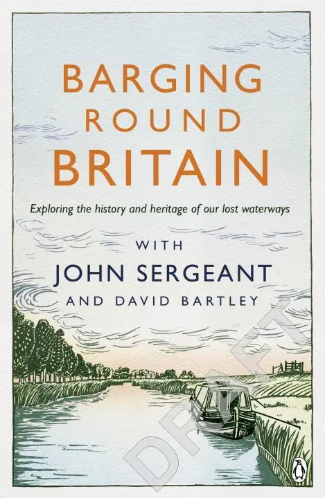Cover: 9780718180645 | Barging Round Britain | John Sergeant (u. a.) | Taschenbuch | Englisch