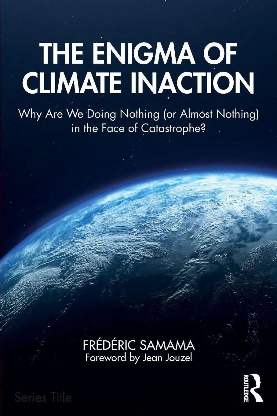 Cover: 9781041030645 | The Enigma of Climate Inaction | Frédéric Samama | Taschenbuch | 2025