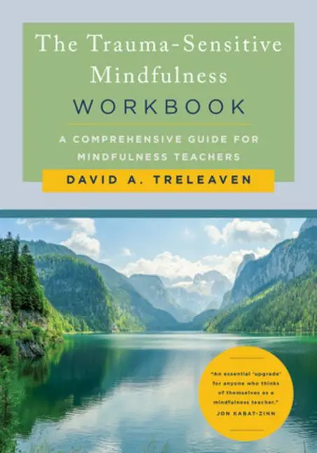 Cover: 9781324030645 | The Trauma-Sensitive Mindfulness Workbook | David A Treleaven | Buch