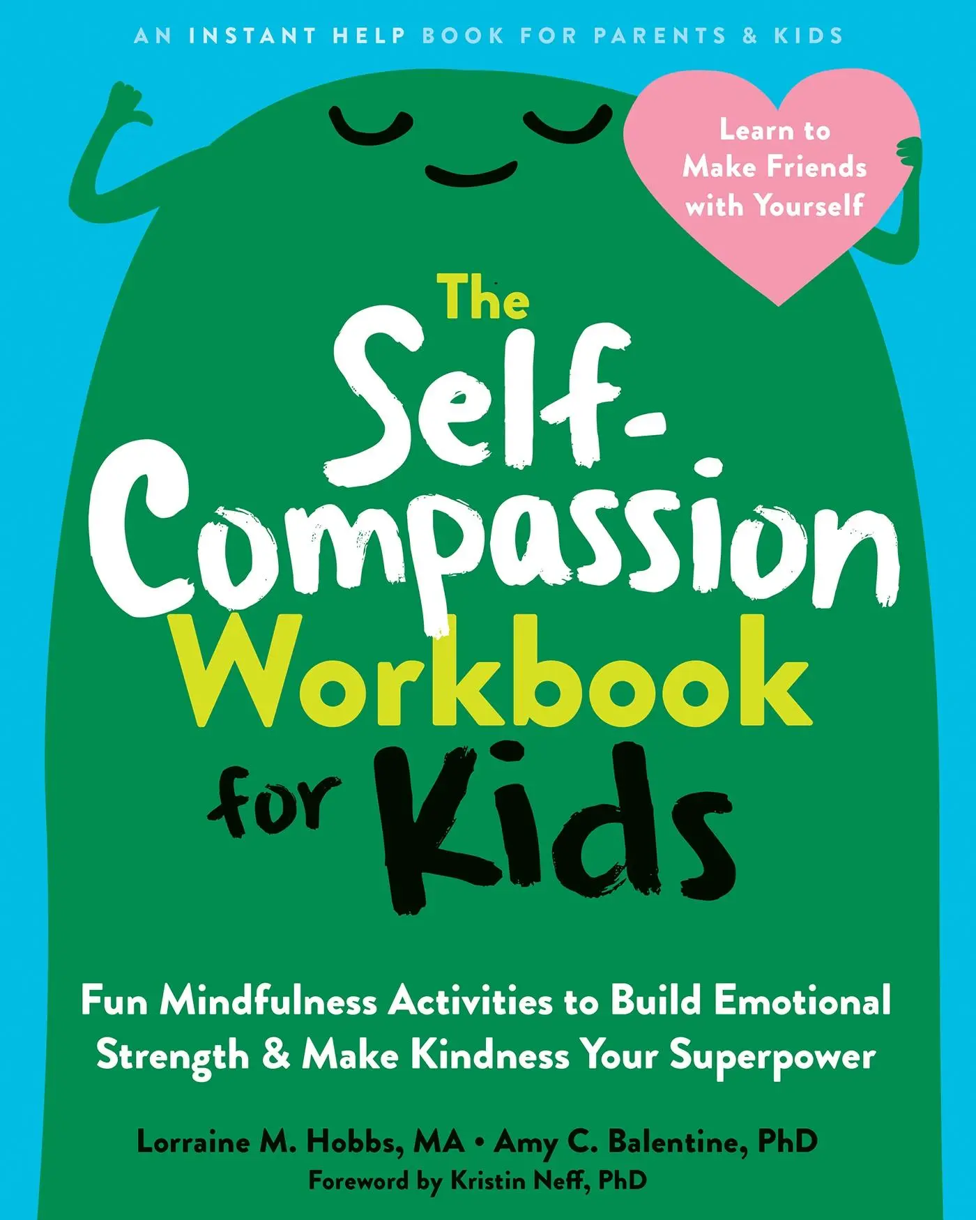 Cover: 9781648480645 | The Self-Compassion Workbook for Kids | Lorraine M Hobbs (u. a.)