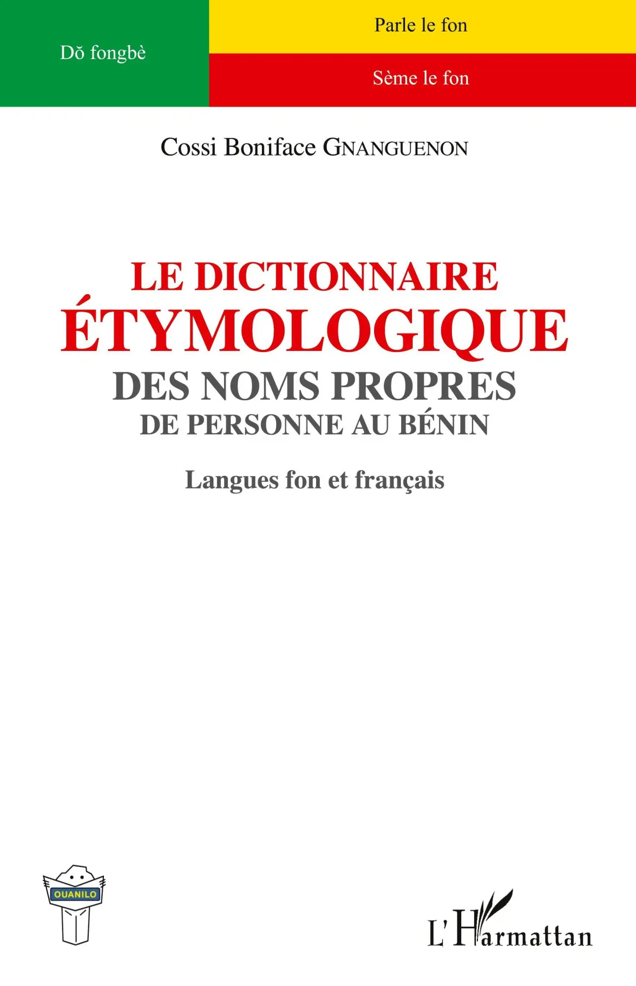 Cover: 9782343120645 | Le dictionnaire étymologique des noms propres | Gnanguenon | Buch