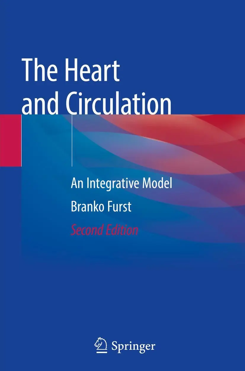 Cover: 9783030250645 | The Heart and Circulation | An Integrative Model | Branko Furst | Buch