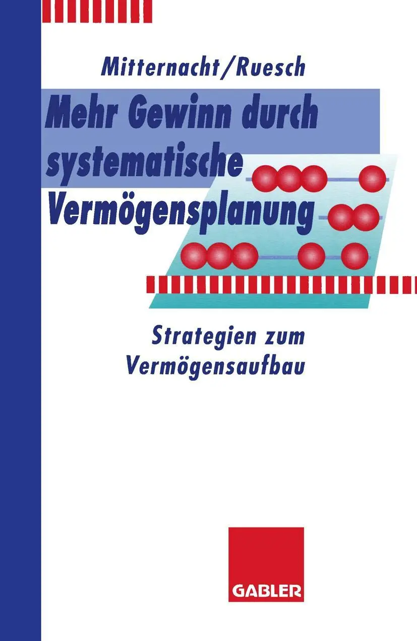 Cover: 9783409140645 | Mehr Gewinn durch systematische Vermögensplanung | Arno Ruesch (u. a.)