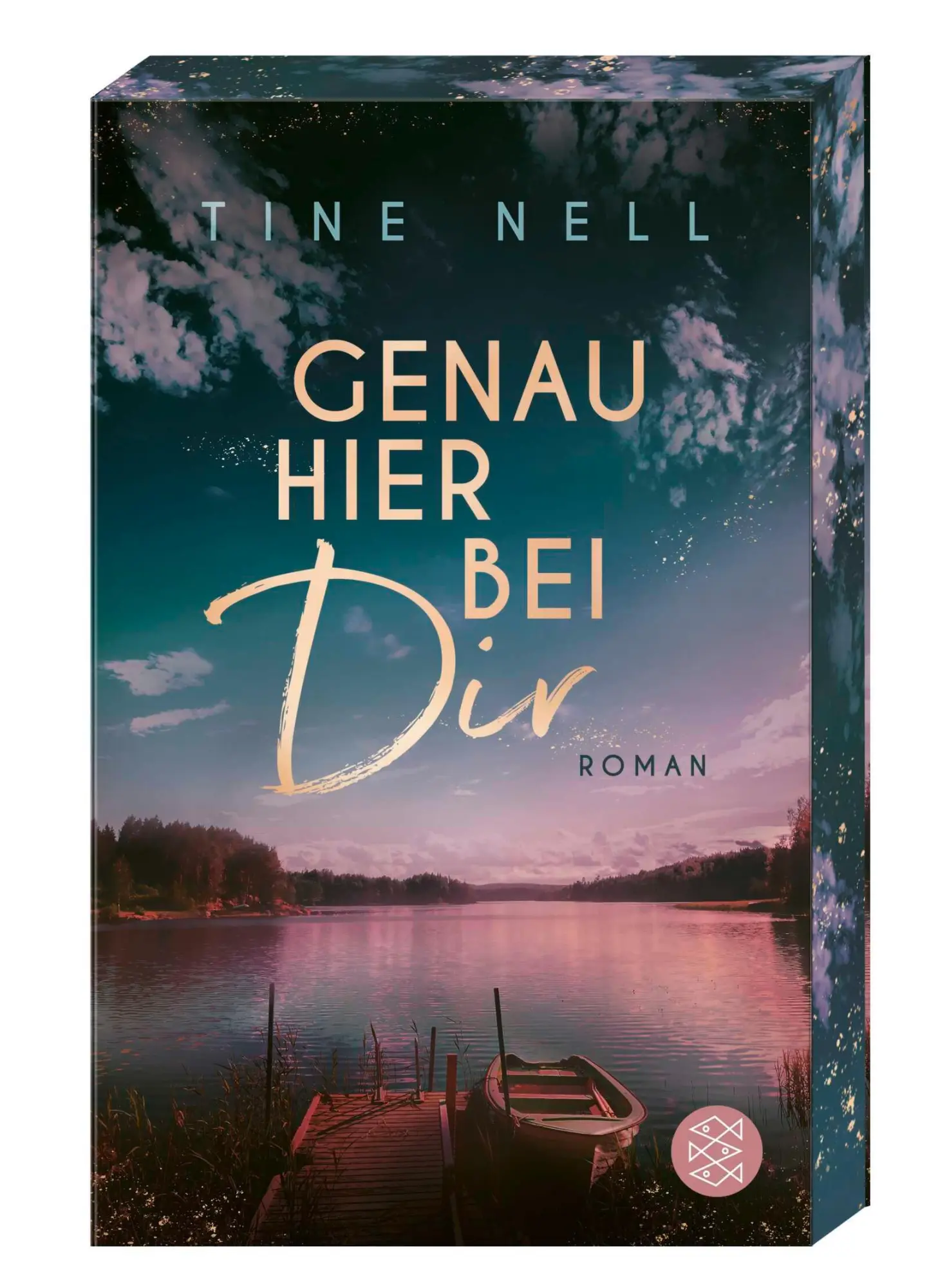 Cover: 9783596710645 | Genau hier bei dir | Mit wunderschön gestaltetem Farbschnitt. | Nell