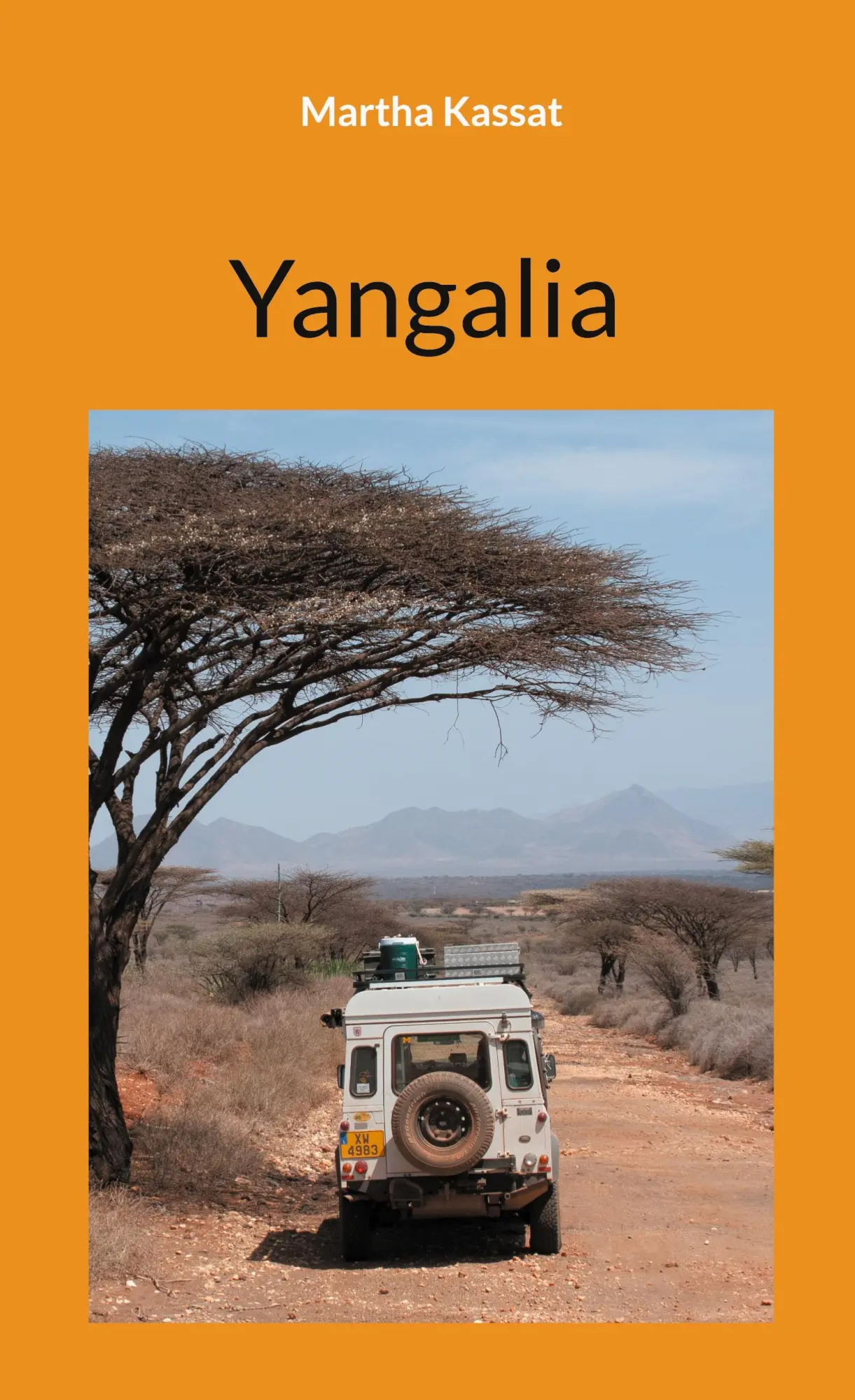 Cover: 9783758310645 | Yangalia | Martha Kassat | Buch | 244 S. | Deutsch | 2024