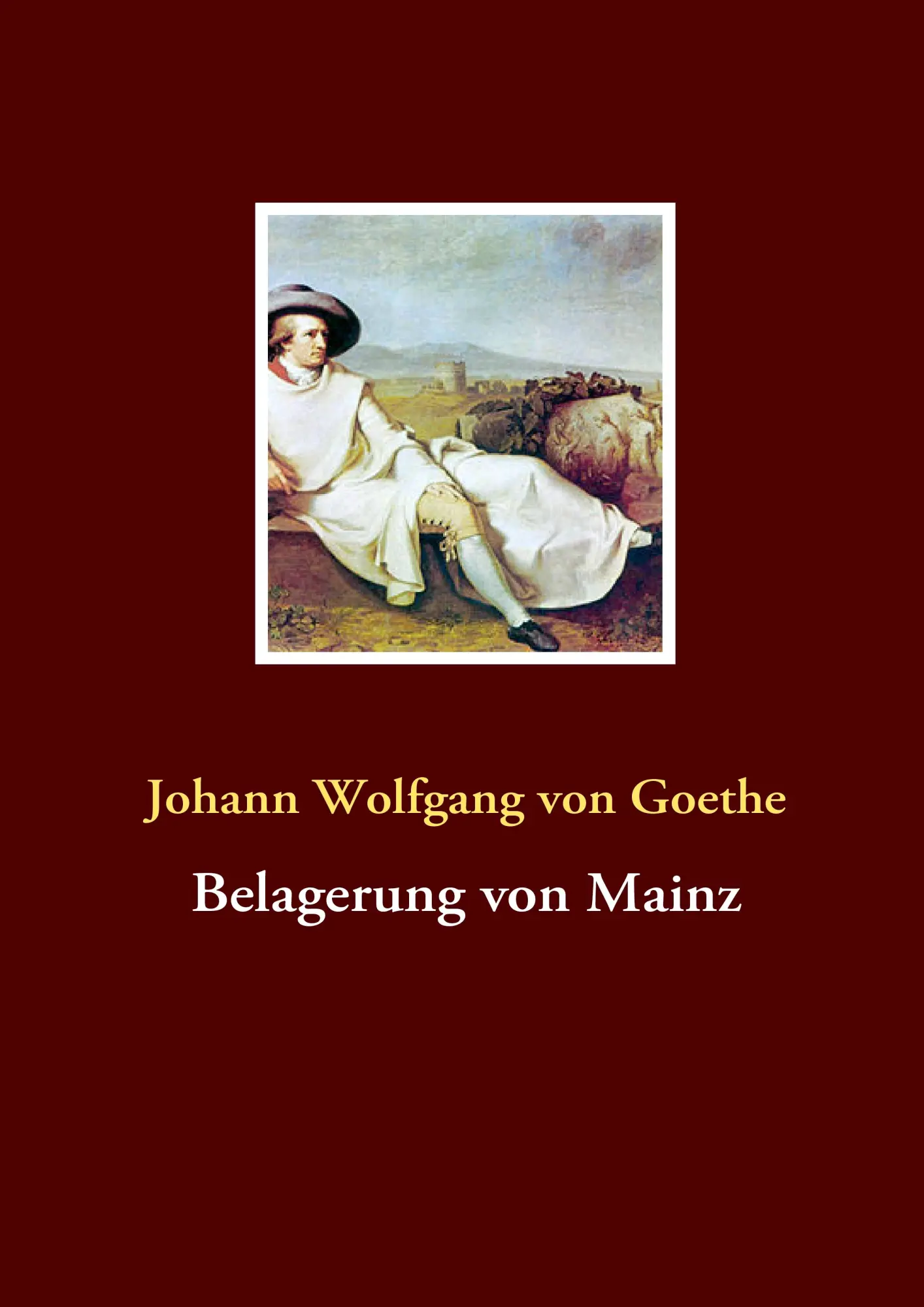 Cover: 9783837060645 | Belagerung von Mainz | Johann Wolfgang von Goethe | Taschenbuch | 2008