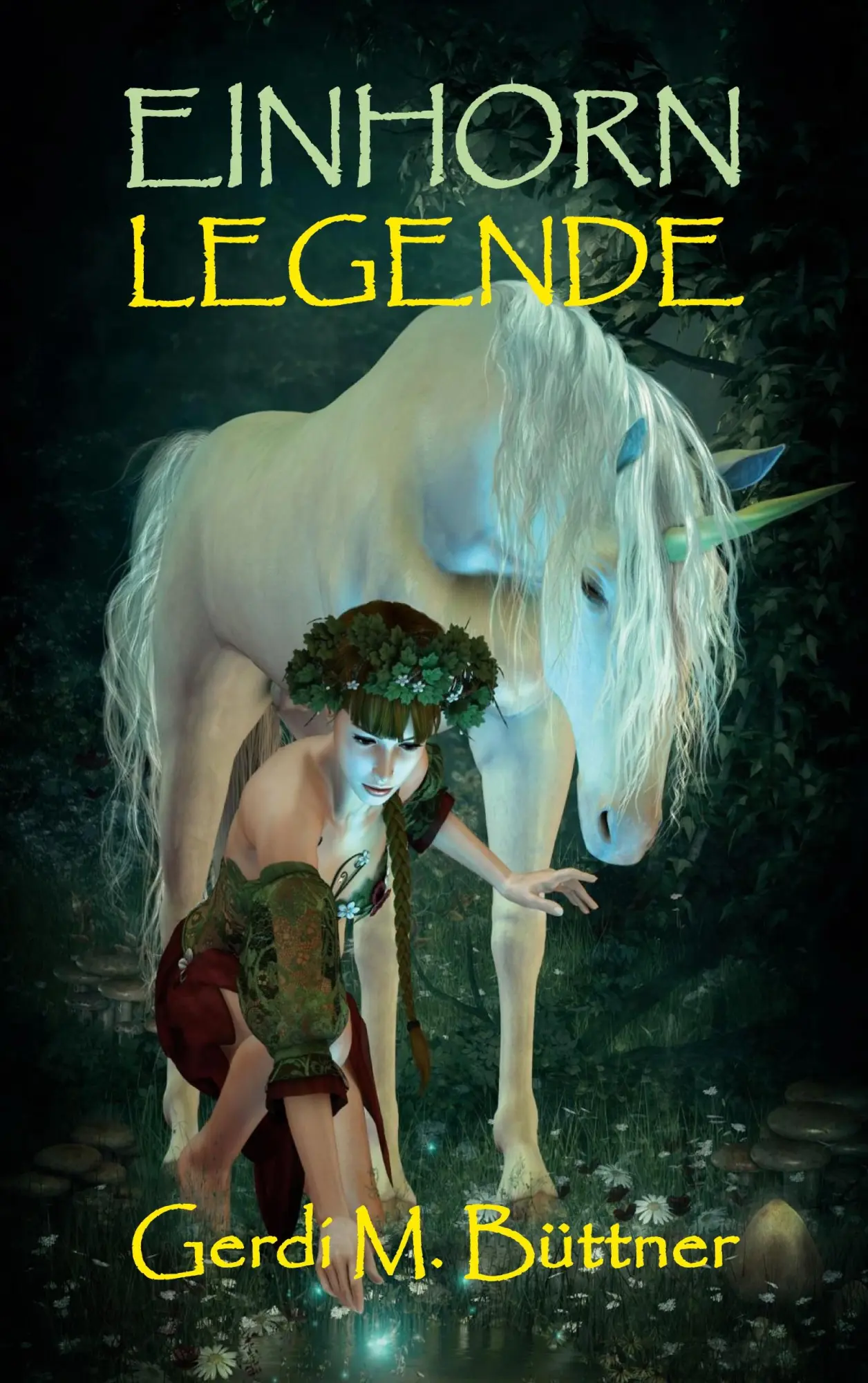 Cover: 9783848260645 | Einhorn Legende | Gerdi M. Büttner | Taschenbuch | 264 S. | Deutsch