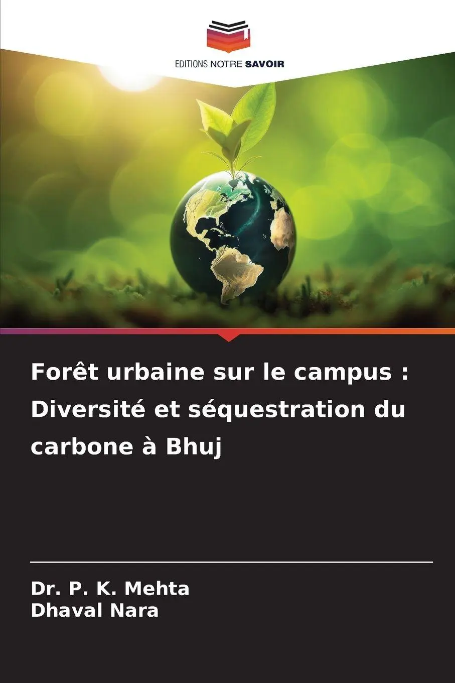 Forêt urbaine sur le campus : Diversité et séquestration du carbone à Bhuj