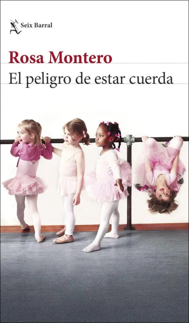 Cover: 9788432240645 | El peligro de estar cuerda | Taschenbuch | Kartoniert / Broschiert