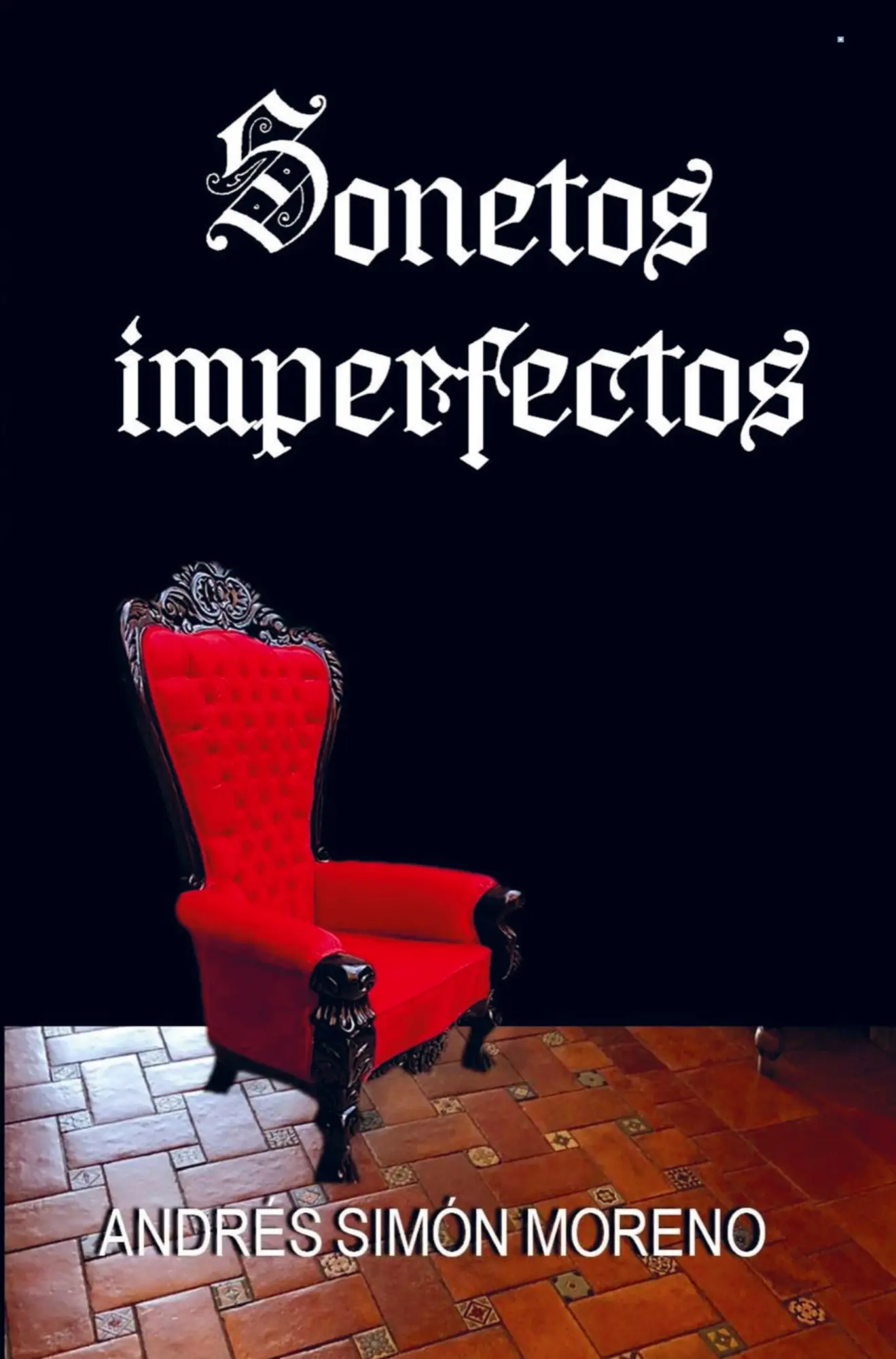 Cover: 9789403810645 | Sonetos imperfectos | Andres Simon Moreno Arreche | Taschenbuch | 2025
