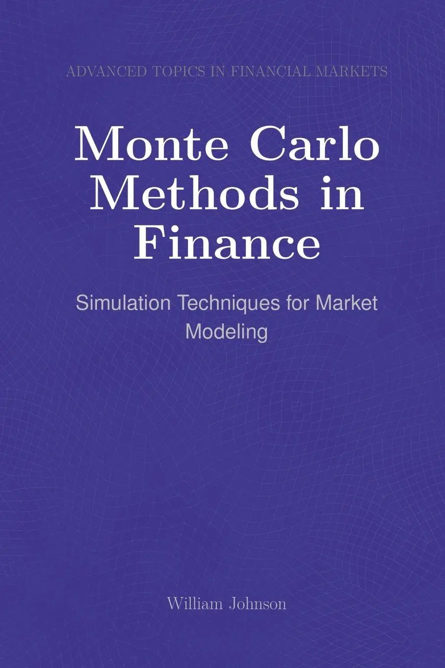 Cover: 9798896650645 | Monte Carlo Methods in Finance | William Johnson | Taschenbuch | 2024